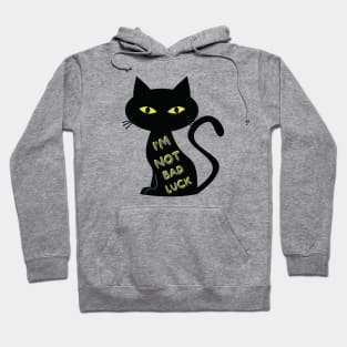 I'm Not Bad Luck Black Cats Hoodie